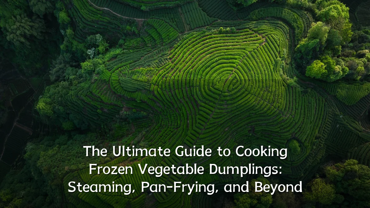 The Ultimate Guide to Cooking Frozen Vegetable Dumplings: Steaming, Pan-Frying, and Beyond