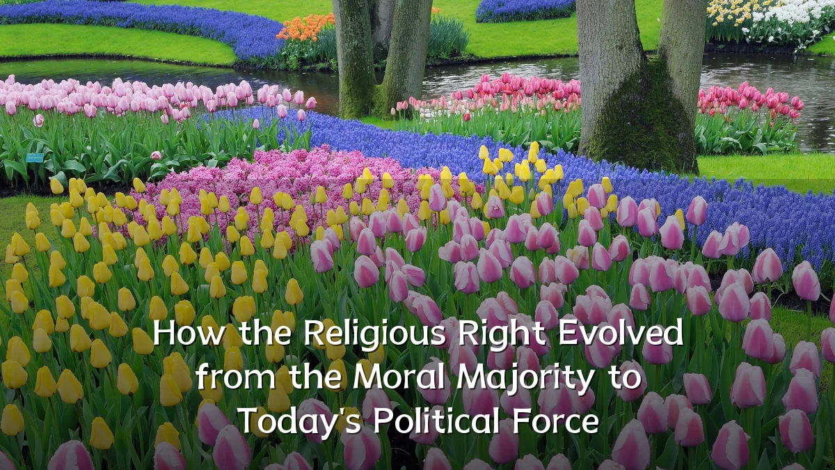 How the Religious Right Evolved from the Moral Majority to Today's Political Force