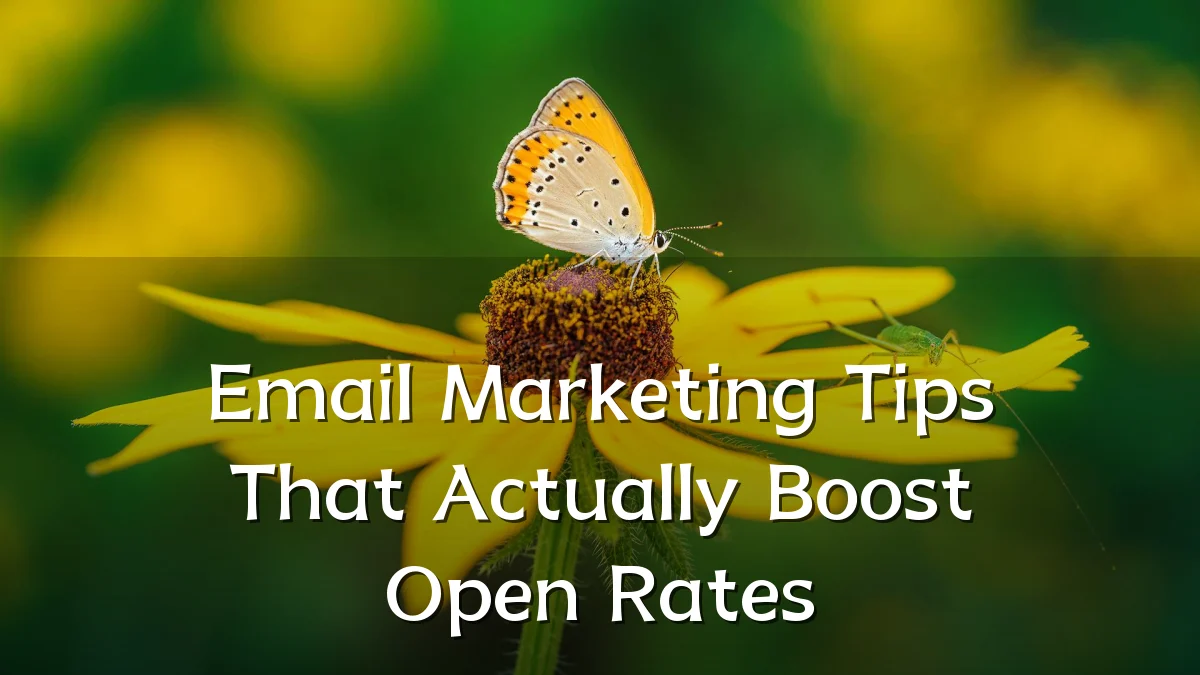 Email Marketing Tips That Actually Boost Open Rates