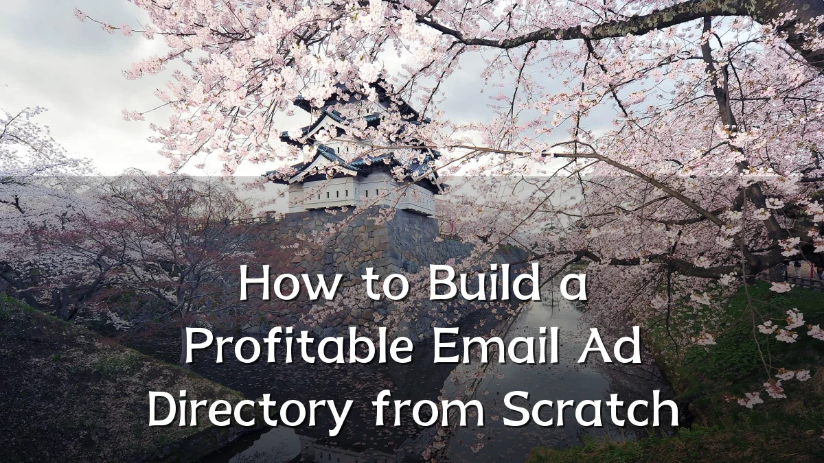 How to Build a Profitable Email Ad Directory from Scratch