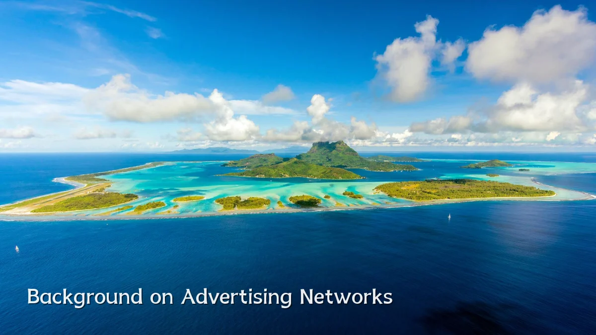 Background on Advertising Networks