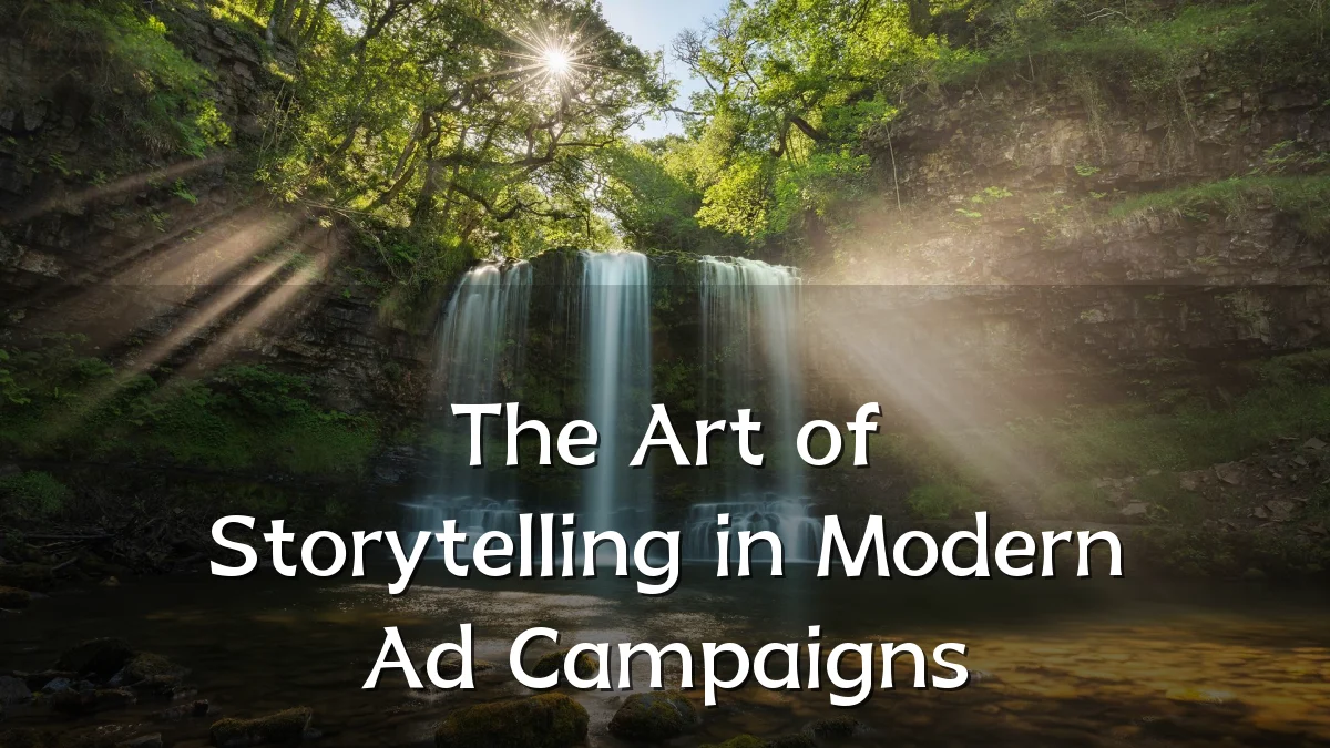 The Art of Storytelling in Modern Ad Campaigns