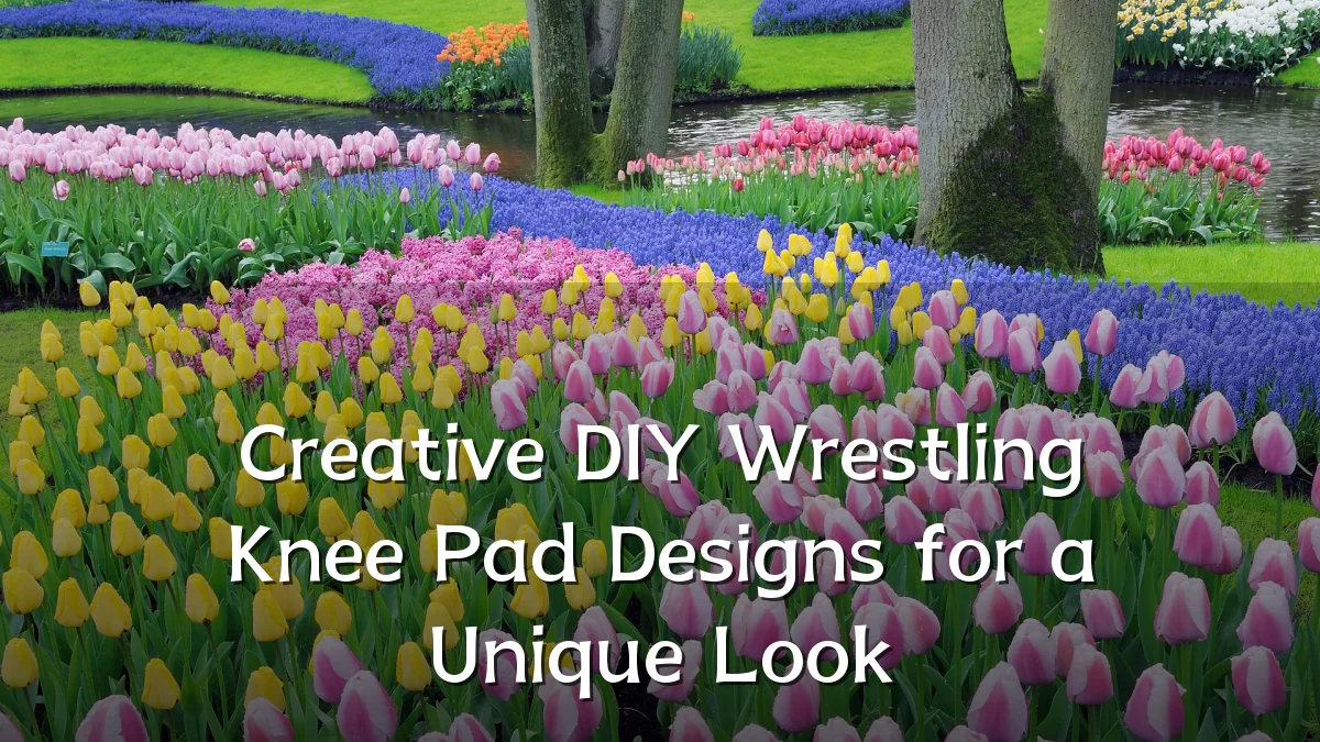 Creative DIY Wrestling Knee Pad Designs for a Unique Look